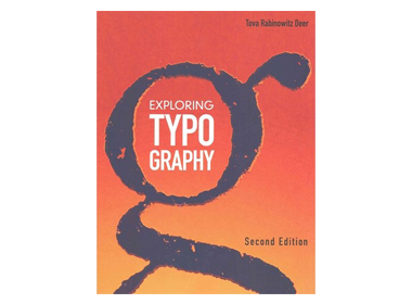Exploring Typography 2nd Edition Tova Rabinowitz Deer Jon Montenegro